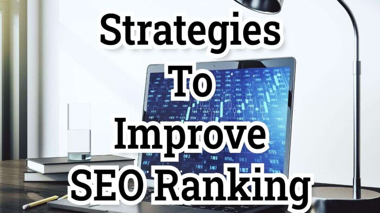 How To Improve SEO Ranking: Proven Ways to Get Found and Get Noticed