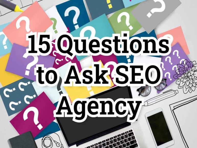 Don’t Get Lost In The SEO Maze: 15 Key Questions To Ask Before Hiring An SEO Agency
