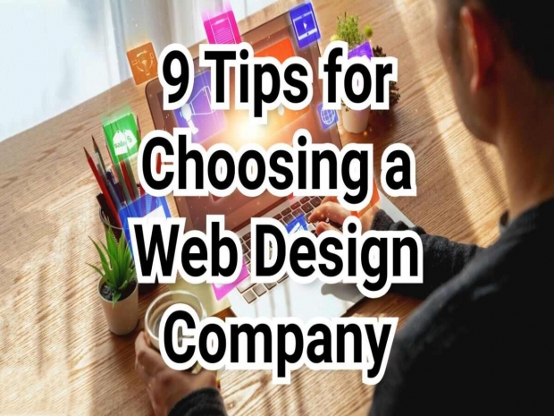 Designing Dreams into Reality: 9 Tips for Choosing a Web Design Company