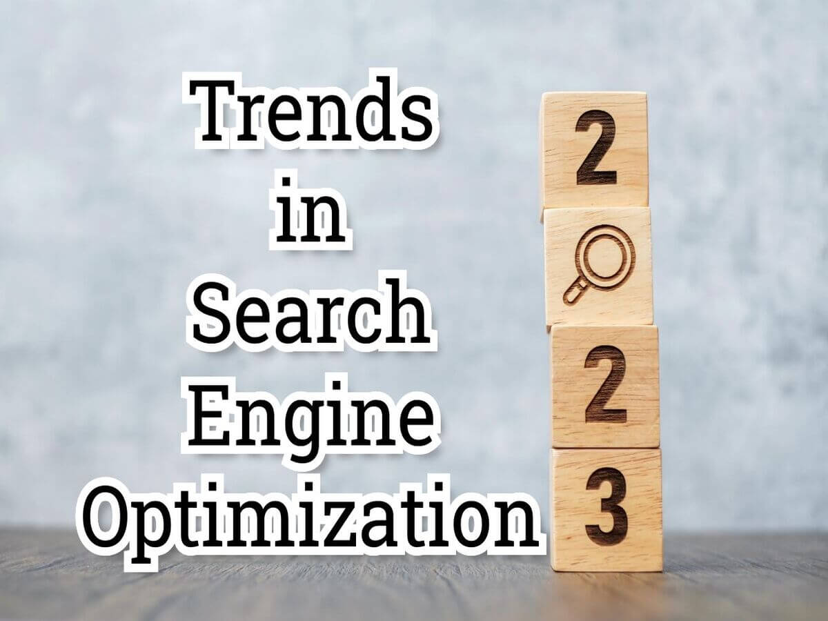 Key Google SEO Trends for 2023 That Will Influence Strategies
